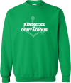 Irish green pullover sweatshirt. Our trademarked International Symbol of Acceptance ("wheelchair heart symbol") sits behind the phrase Kindness is Contagious boldly displayed on your chest.