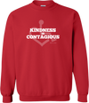 Red pullover sweatshirt. Our trademarked International Symbol of Acceptance ("wheelchair heart symbol") sits behind the phrase Kindness is Contagious boldly displayed on your chest.