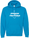 Sapphire hooded pullover. Our trademarked International Symbol of Acceptance ("wheelchair heart symbol") sits behind the phrase Kindness is Contagious boldly displayed on your chest.