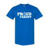 PROUD Parent T-Shirt