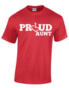PROUD Aunt T-Shirt