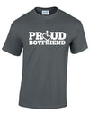 PROUD Boyfriend T-Shirt