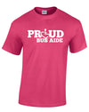 PROUD Bus Aide T-Shirt