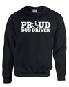 Proud Bus Driver Crewneck Sweatshirt