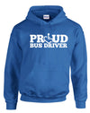 Proud Bus Driver Hooded Pullover