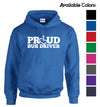 Proud Bus Driver Hooded Pullover