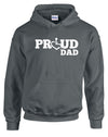 Proud Dad Hooded Pullover