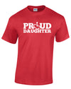 PROUD Daughter T-Shirt