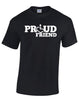 PROUD Friend T-Shirt