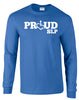 Royal blue long sleeve t-shirt. Our trademarked International Symbol of Acceptance ("wheelchair heart symbol") replaces the O in the word PROUD boldly displayed on your chest.