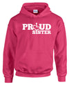 Proud Sister Hooded Pullover