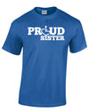 PROUD Sister T-Shirt