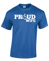 PROUD Wife T-Shirt