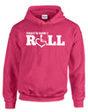 That's How I Roll Hooded Pullover