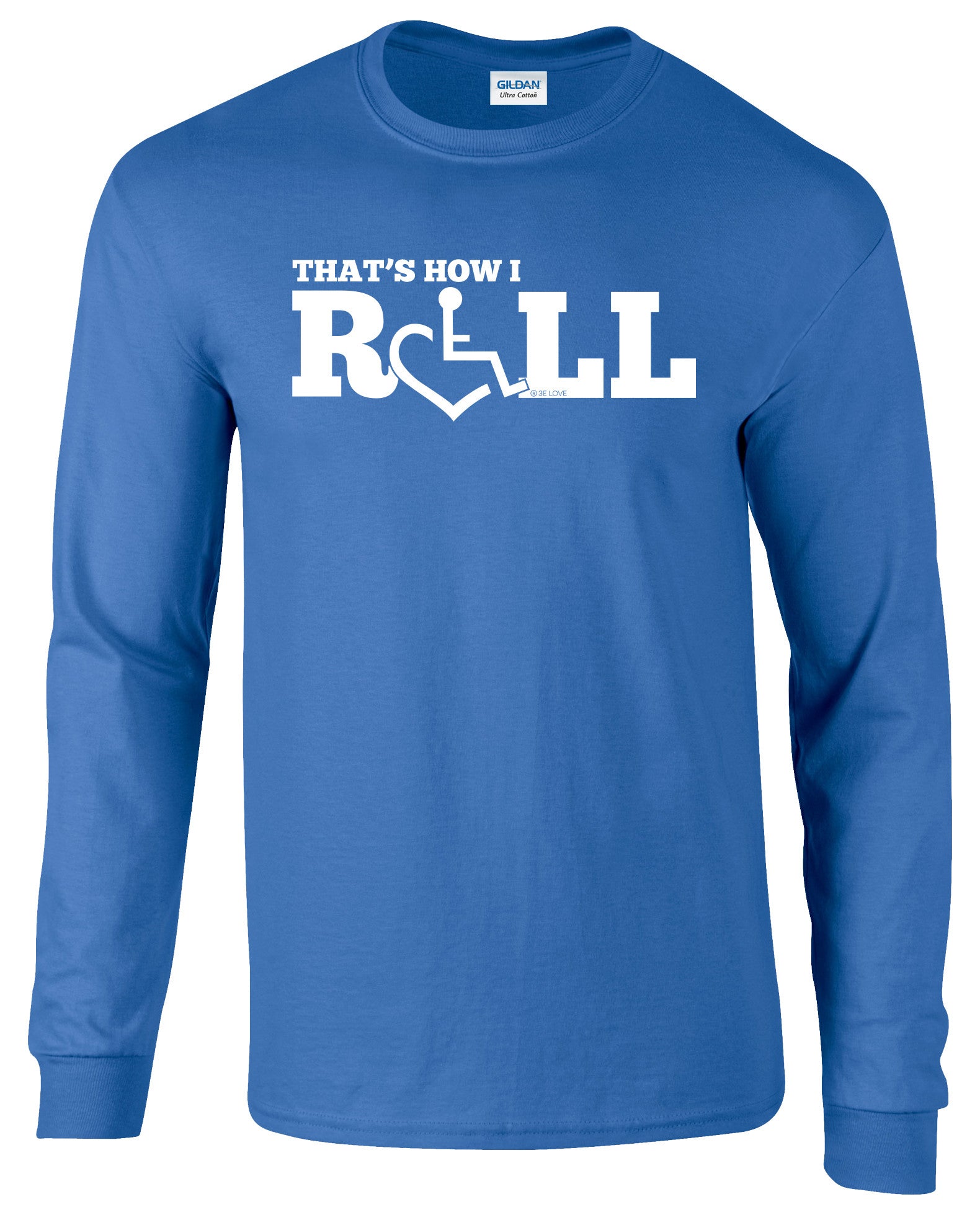 That's How I Roll Long Sleeve T-Shirt