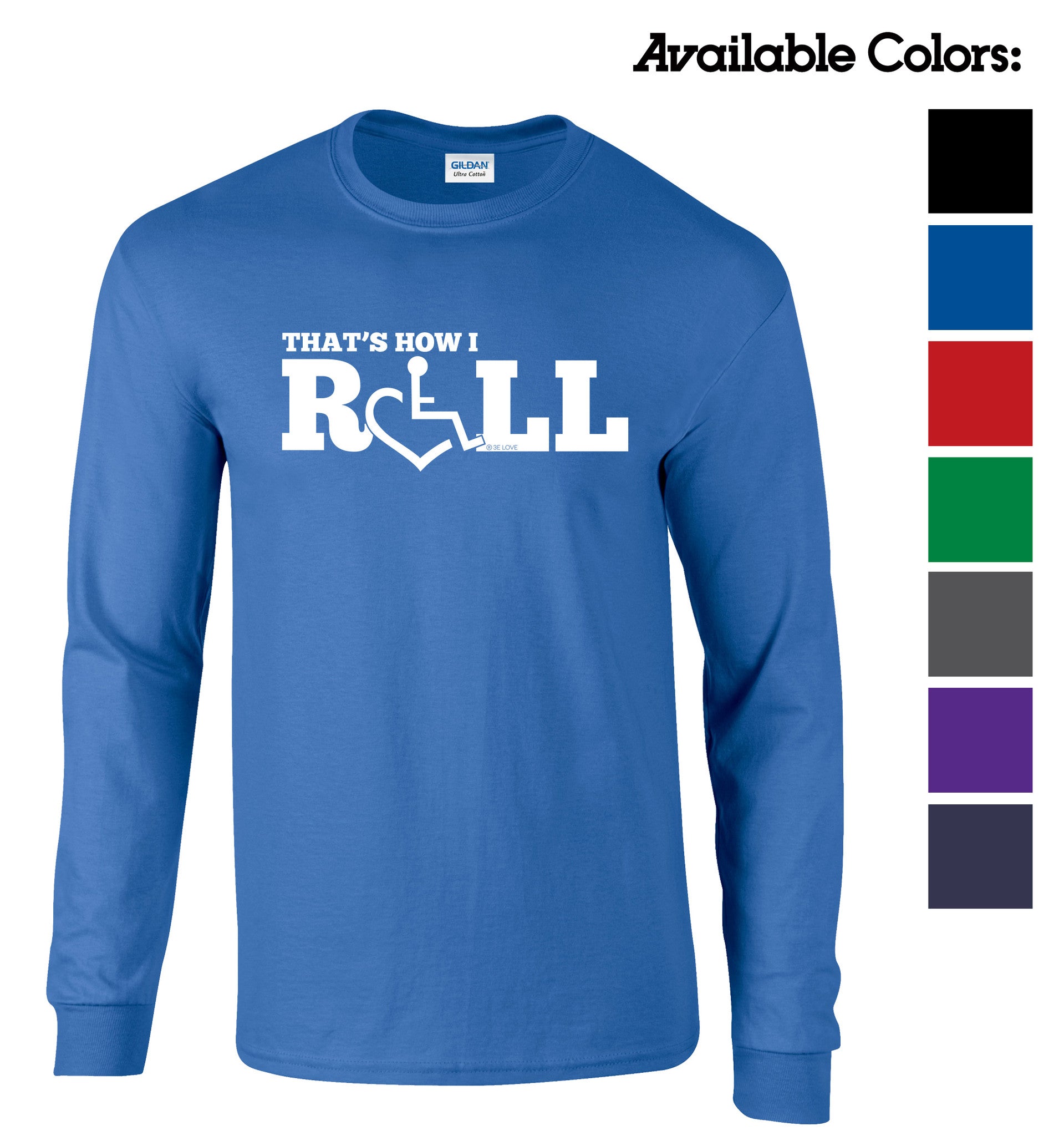 That's How I Roll Long Sleeve T-Shirt